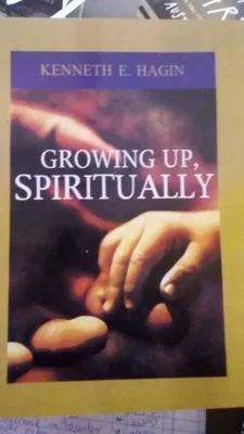 Growing up spiritually Kenneth hagin