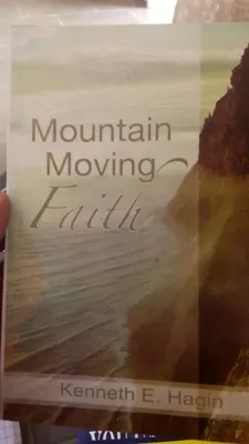 Mountain moving faith Kenneth hagin 