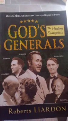 Gods Generals(The healing Evangelist)