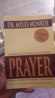 Purpose and power of prayer Myles Munroe 