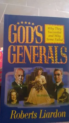 Gods Generals (why they succeeded and why some failed 
